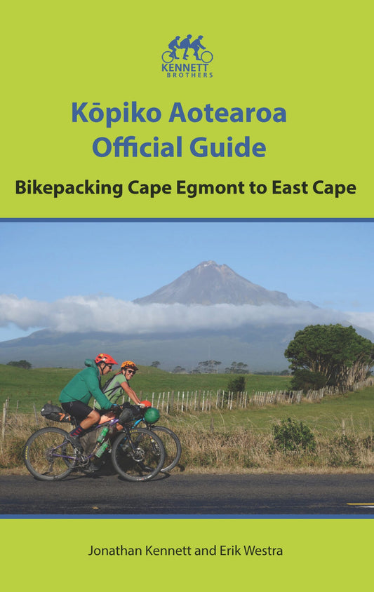 Kopiko Aotearoa. Bikepacking Cape Egmont to East Cape. Official Guide.