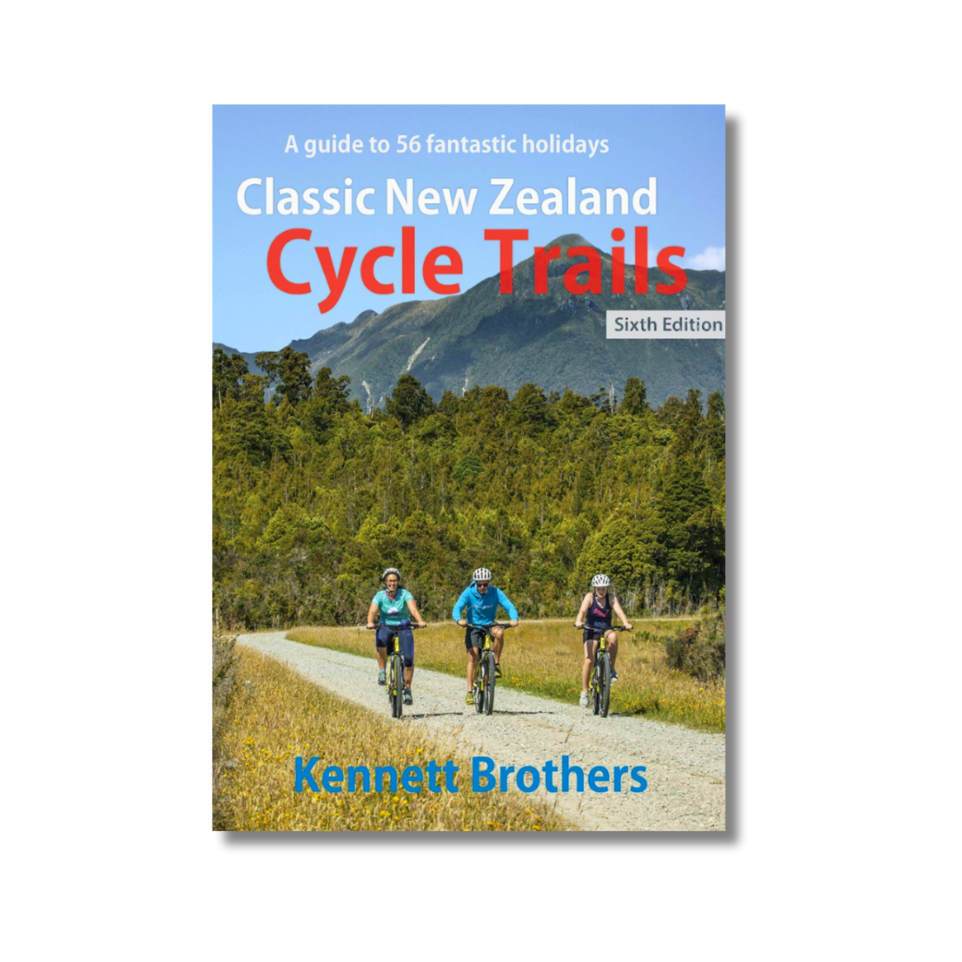 Classic New Zealand Cycle Trails, 6ED 2023