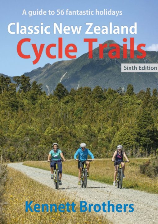 Classic New Zealand Cycle Trails, 6ED 2023